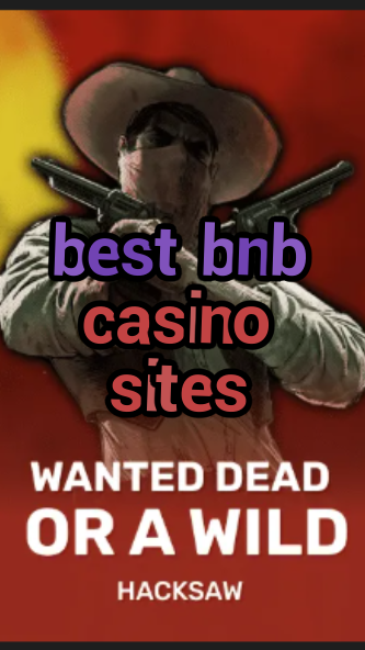 best bnb casino sites-trdjkmsxjksdss.com