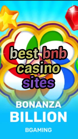 best bnb casino sites-trdjkmsxjksdss.com